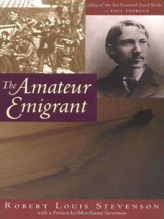 Item #123 The Amateur Emigrant. Robert Louis Stevenson