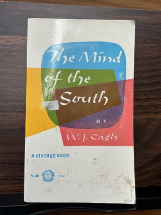 Item #1279 The Mind of the South. W. J. Cash