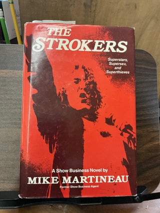 Item #1359 The Strokers. Mike Martineau