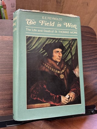 Item #1395 The Field Is Won. E. E. Reynolds