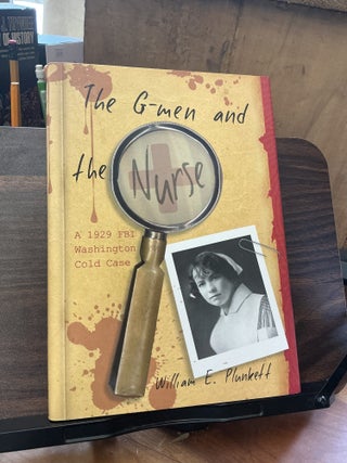 Item #1412 The G-men and the Nurse. William E. Plunkett