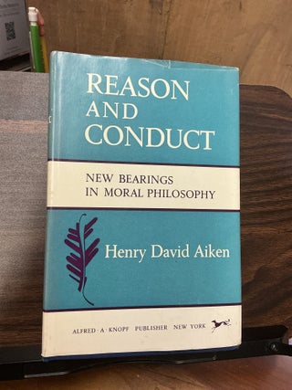 Item #1467 Reason And Conduct. Henry David Aiken