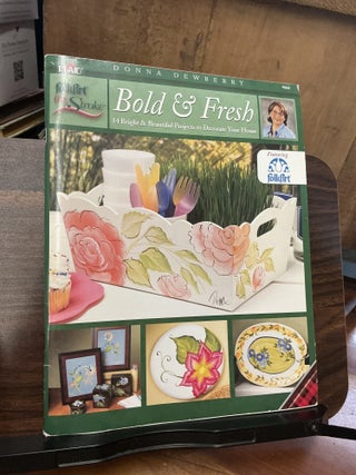 Item #1469 Bold & Fresh. Donna Dewberry