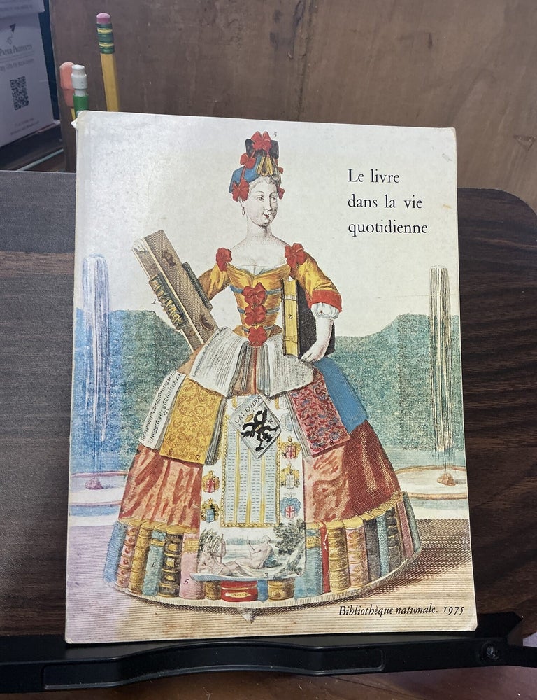 Item #1495 Le livre dans la vie quotidienne