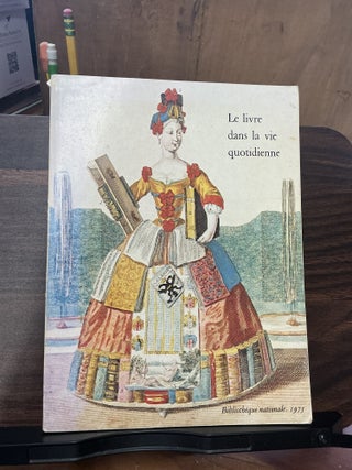 Item #1495 Le livre dans la vie quotidienne