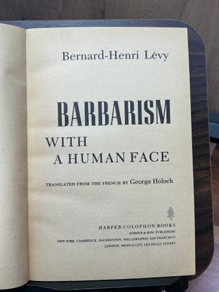 Barbarism with a Human Face