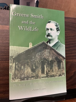 Item #1606 Greene Smith and the Wild Life. Norman K. Dann