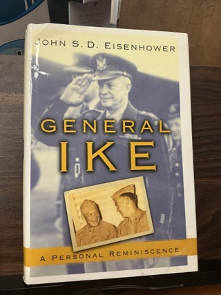 Item #1619 General Ike. John S. D. Eisenhower