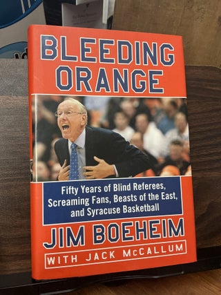 Item #1621 Bleeding Orange. Jim Boeheim
