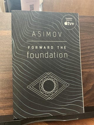 Item #1663 Forward the Foundation. Isaac Asimov