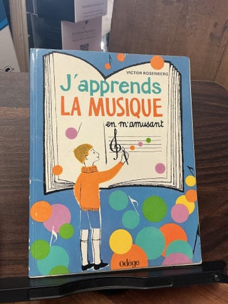 Item #1676 J'apprends La Musique en m'amusant. Victor Rosenberg