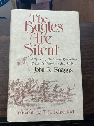 Item #1724 The Bugles Are Silent. John R. Knaggs