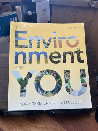 Item #1727 The Environment And You. Norm Christensen, Lissa Leege