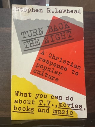 Item #1738 Turn Back The Night. Stephen R. Lawhead