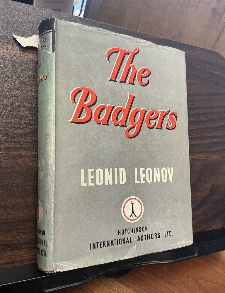 Item #1760 The Badgers. Leonid Leonov.
