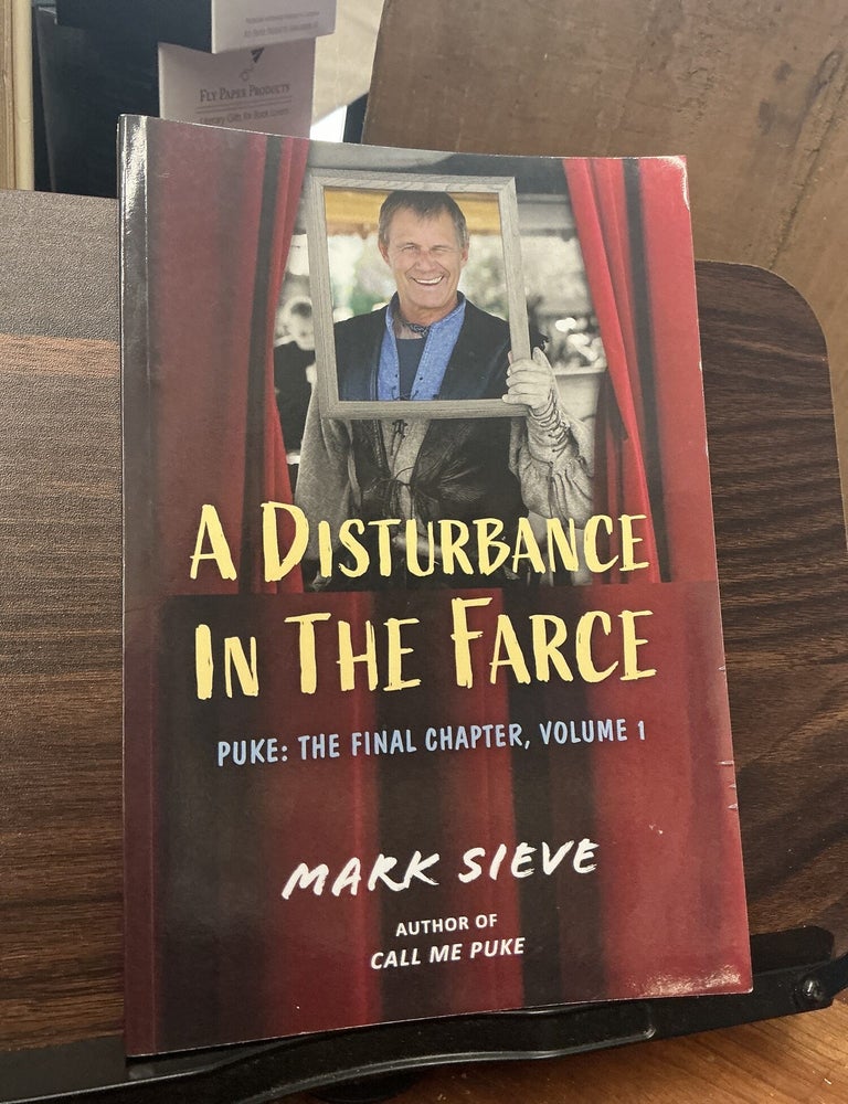Item #1785 A Disturbance In The Farce. Mark Sieve.