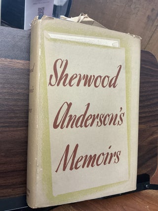 Item #1811 Sherwood Anderson's Memoirs. Sherwood Anderson