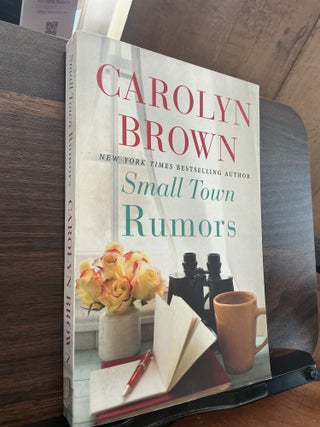 Item #1839 Small Town Rumors. Carolyn Brown