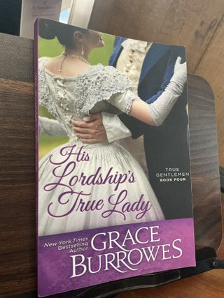 Item #1842 His Lordship's True Lady. Grace Burrowes