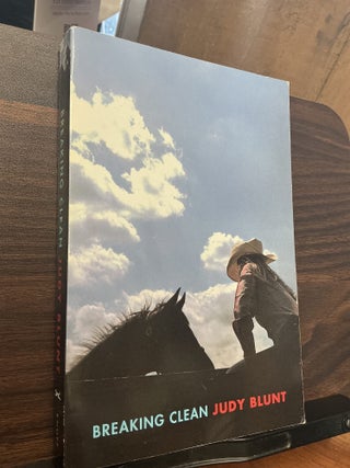 Item #1844 Breaking Clean. Judy Blunt