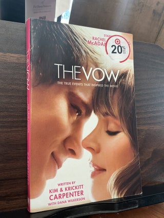 Item #1846 The Vow. Kim, Krickitt Carpenter, Dana Wilkerson