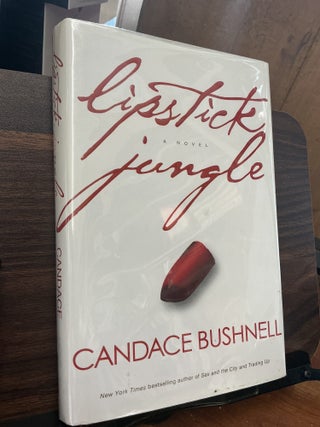 Item #1848 Lipstick Jungle. Candace Bushnell