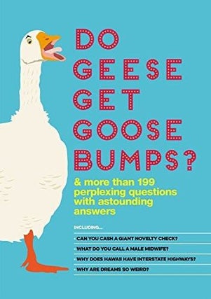 Item #20 Do Geese Get Goose Bumps?