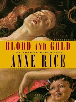 Item #226 Blood and Gold. Anne Rice
