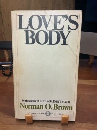 Item #298 Love's Body. Norman O. Brown