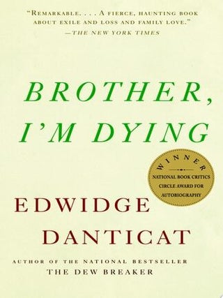 Item #30 Brother, I'm Dying. Edwidge Danticat