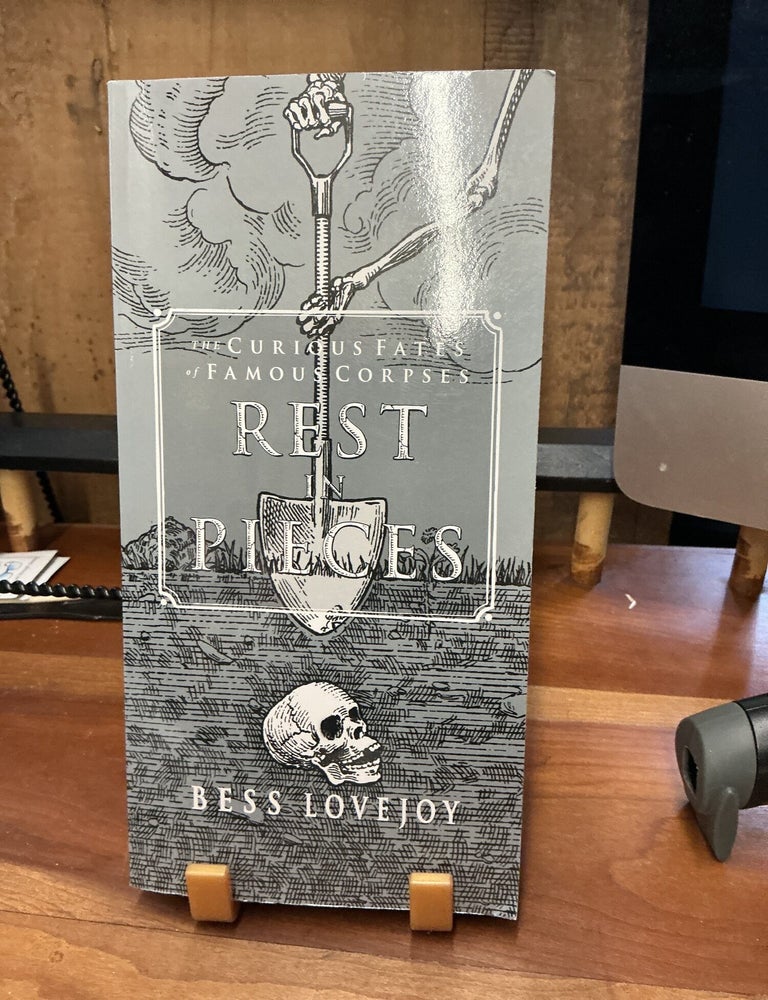 Item #322 Rest in Pieces. Bess Lovejoy.