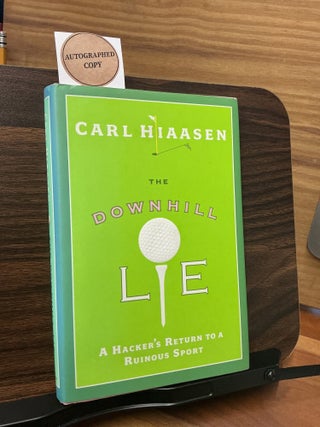 Item #435 The Downhill Lie. Carl Hiaasen