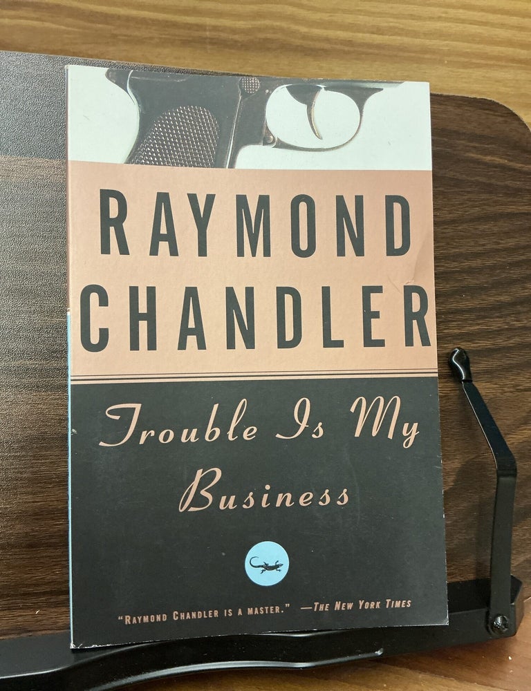 Item #504 Trouble Is My Business. Chandler.