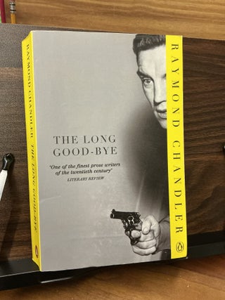 Item #509 The Long Goodbye. Raymond Chandler