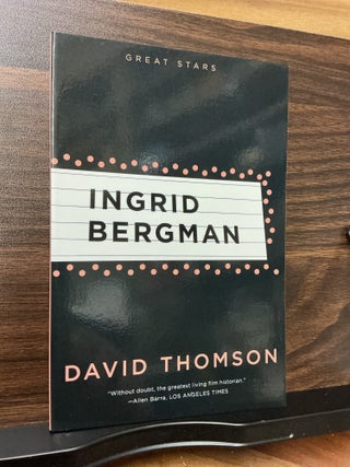 Item #532 Ingrid Bergman. David Thomson