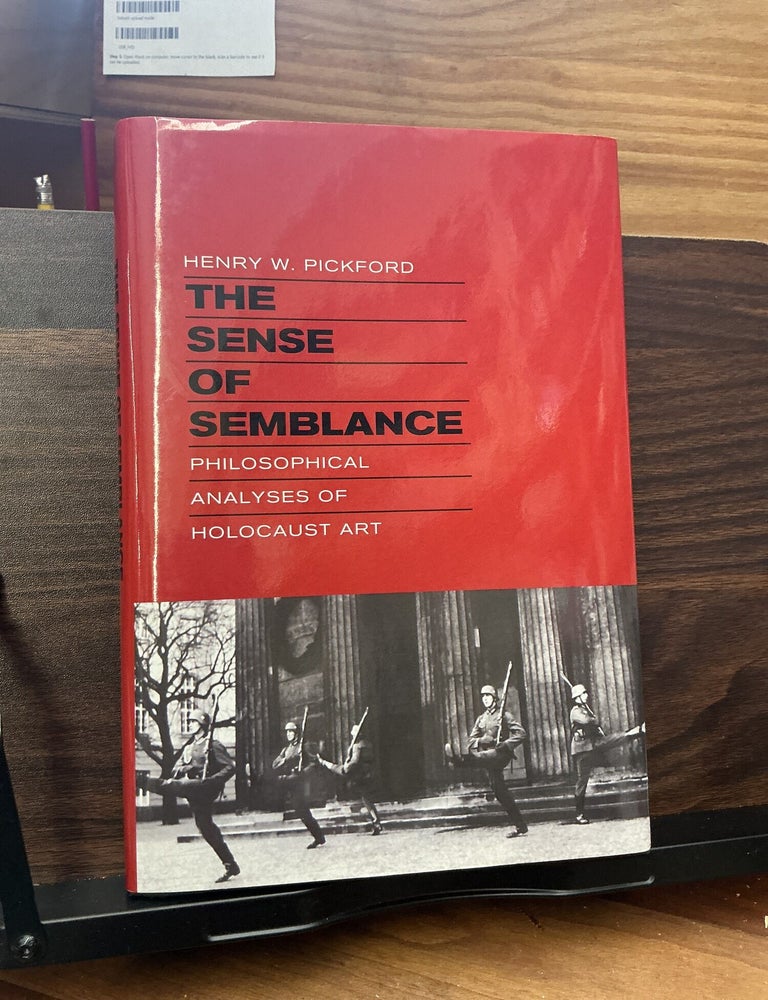 Item #570 The Sense of Semblance. Henry W. Pickford.
