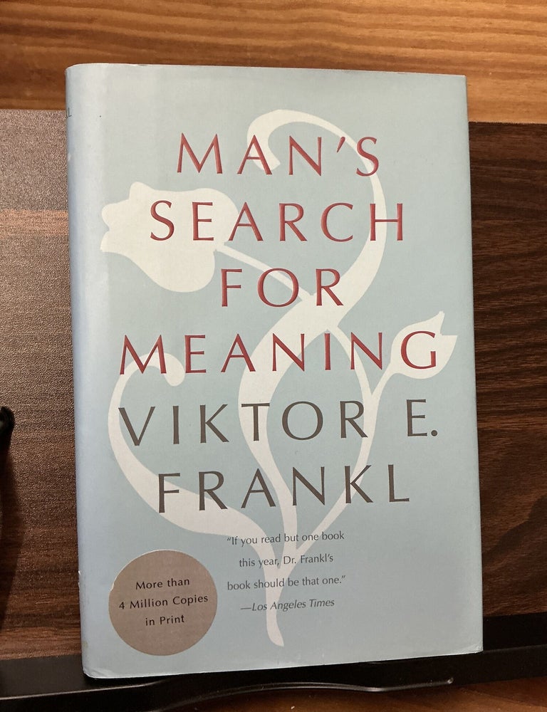 Item #641 Man's Search For Meaning. Viktor E. Frankl.