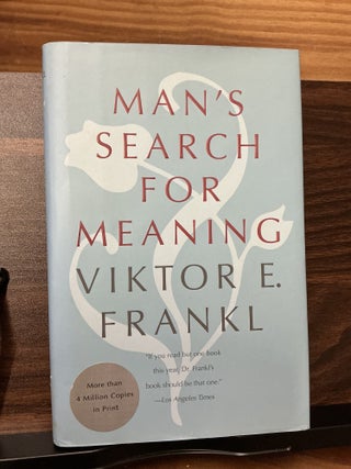 Item #641 Man's Search For Meaning. Viktor E. Frankl