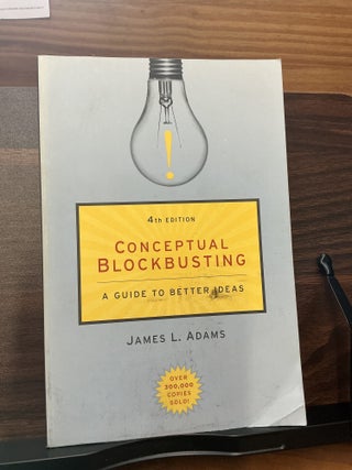 Item #659 Conceptual Blockbusting. James L. Adams