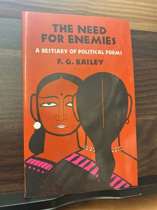 Item #704 The Need For Enemies. F. G. Bailey