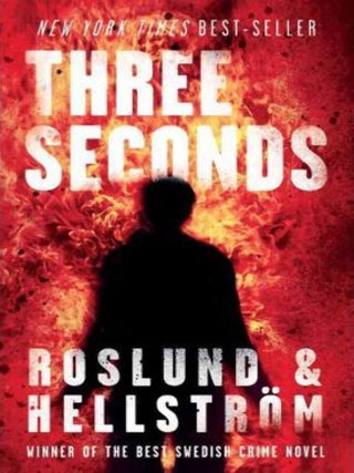 Item #74 Three Seconds. Anders Roslund, B&ouml;rge Hellstr&ouml;m