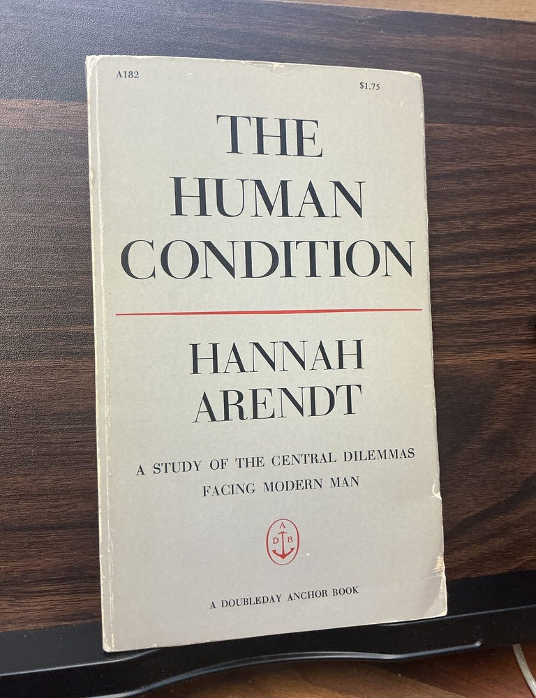 Item #772 The Human Condition. Hannah Arendt.