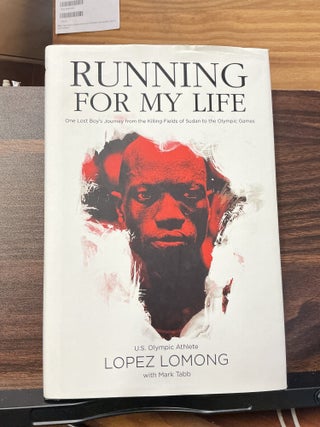Item #792 Running For My Life. Lopez Lomong