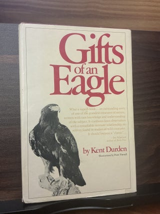 Item #826 Gifts of an Eagle. Kent Durden