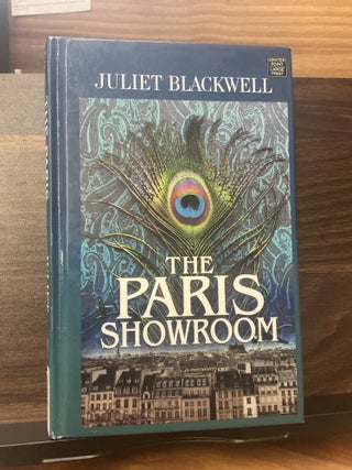 Item #857 The Paris Showroom. Juliet Blackwell
