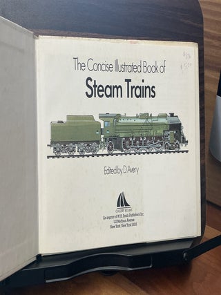The Concise Illustrated Book Of Steam Trains