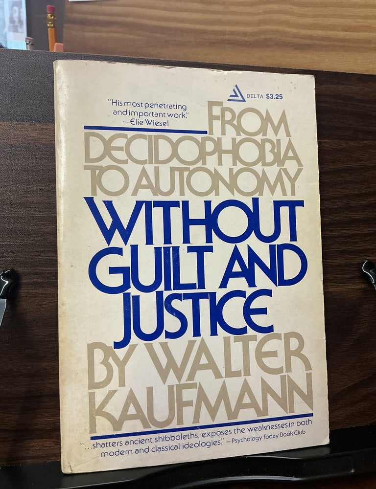 Item #972 Without Guilt And Justice. Walter Kaufmann.